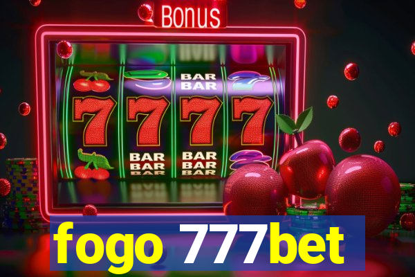 fogo 777bet